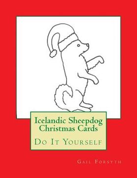 portada Icelandic Sheepdog Christmas Cards: Do It Yourself (en Inglés)