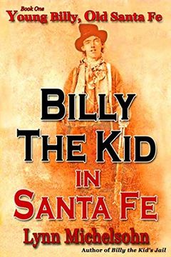 portada Young Billy, old Santa fe: Wild West History, Outlaw Legends, and the City at the end of the Santa fe Trail (Billy the kid in Santa fe) (en Inglés)