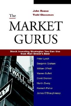 portada the market gurus: stock investing strategies you can use from wall street's best (en Inglés)