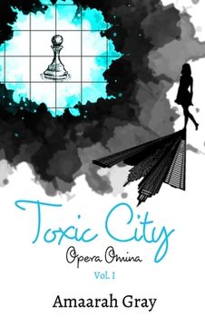 portada Toxic City: Opera Omina Vol I (en Inglés)