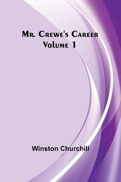 portada Mr. Crewe's Career - Volume 1