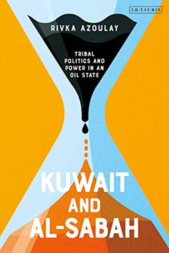 portada Kuwait and Al-Sabah: Tribal Politics and Power in an oil State 