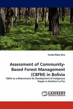 portada assessment of community-based forest management (cbfm) in bolivia (en Inglés)