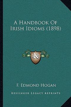 portada a handbook of irish idioms (1898) (in English)