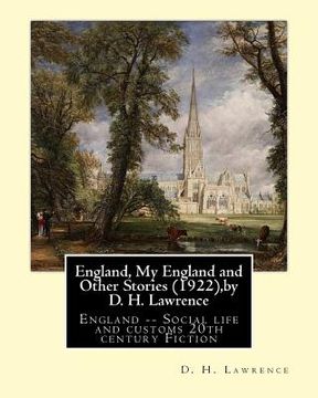 portada England, My England and Other Stories (1922), by D. H. Lawrence: England -- Social life and customs 20th century Fiction (en Inglés)