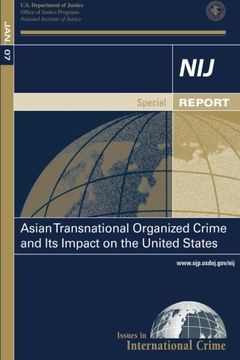 portada Asian Transnational Organized Crime and Its Impact on the United States