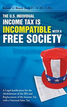 portada The U. S. Individual Income tax is Incompatible With a Free Society