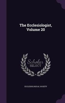 portada The Ecclesiologist, Volume 20