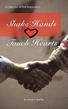 portada shake hands touch hearts: a collection of first impressions (en Inglés)