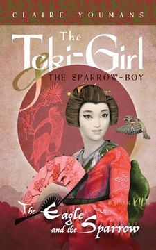 portada The Eagle and the Sparrow: Toki-Girl and the Sparrow-Boy, Book 7