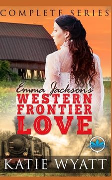 portada Complete Series: Emma Jackson's Western Frontier Love Books 1-4 (en Inglés)