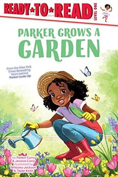 portada Parker Grows a Garden: Ready-To-Read Level 1 (a Parker Curry Book) (en Inglés)