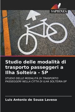 portada Studio delle modalità di trasporto passeggeri a Ilha Solteira - SP (in Italian)