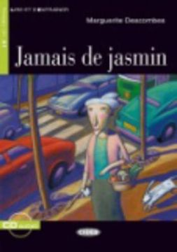 portada Jamais de Jasmine. Con CD Audio (Lire et s'entraîner) (in Französisch)
