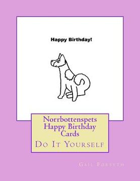 portada Norrbottenspets Happy Birthday Cards: Do It Yourself (en Inglés)