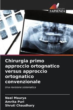 portada Chirurgia primo approccio ortognatico versus approccio ortognatico convenzionale (in Italian)