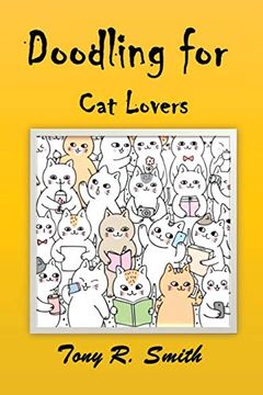 portada Doodling for cat Lovers: How to Draw Cats Step by Step (100 Pages) (en Inglés)