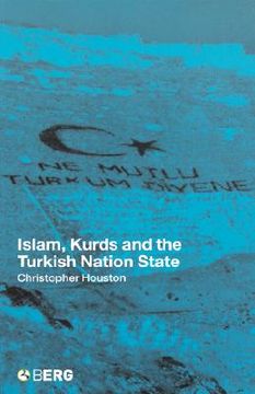 portada islam, kurds and the turkish nation state (en Inglés)
