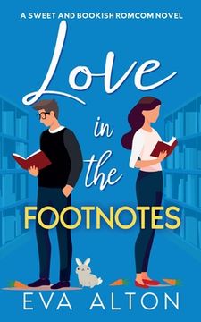 portada Love in the Footnotes: A Sweet and Bookish Romcom Novel