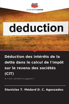 portada Déduction des intérêts de la dette dans le calcul de l'impôt sur le revenu des sociétés (CIT) (en Francés)