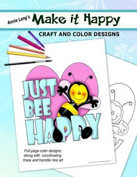 portada Make It Happy: Craft and Color Designs
