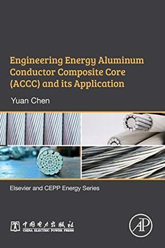 portada Engineering Energy Aluminum Conductor Composite Core (Accc) and its Application (en Inglés)