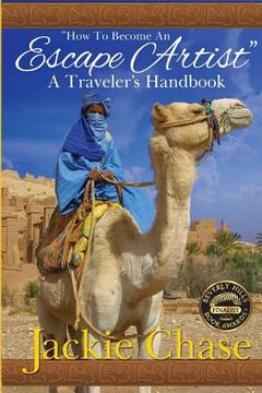 portada "How to Become an Escape Artist" a Traveler's Handbook (en Inglés)