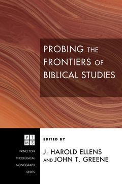 portada Probing the Frontiers of Biblical Studies (en Inglés)