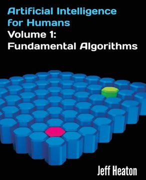 portada Artificial Intelligence for Humans, Volume 1: Fundamental Algorithms (en Inglés)