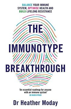 portada The Immunotype Breakthrough: Balance Your Immune System, Optimise Health and Build Lifelong Resistance (en Inglés)