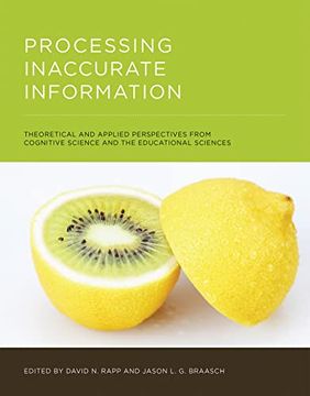 portada Processing Inaccurate Information: Theoretical and Applied Perspectives From Cognitive Science and the Educational Sciences (in English)