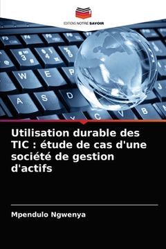 portada Utilisation durable des TIC: étude de cas d'une société de gestion d'actifs (in French)
