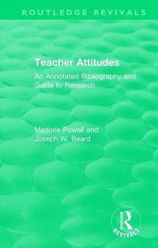 portada Teacher Attitudes: An Annotated Bibliography and Guide to Research (Routledge Revivals) (en Inglés)