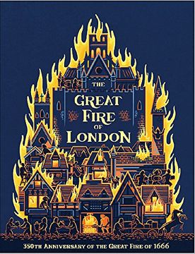 portada The Great Fire of London: Anniversary Edition of the Great Fire of 1666