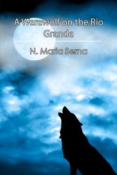 portada a werewolf on the rio grande (in English)