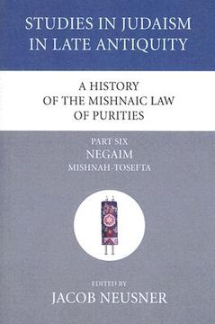 portada a history of the mishnaic law of purities, part six: negaim, mishnah-tosefta (in English)