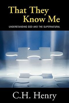 portada that they know me: understanding god and the supernatural (en Inglés)