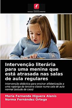portada Intervenção Literária Para uma Menina que Está Atrasada nas Salas de Aula Regulares (in Portuguese)