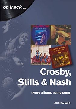 portada Crosby, Stills and Nash: Every Album, Every Song (on Track) 
