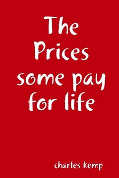 portada The Prices some pay for life (en Inglés)