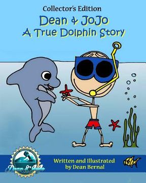 portada Dean and JoJo: A True Dolphin Story: Dolphin Adventure Book, Dolphin Stories for Kids, Dolphin Tale (en Inglés)
