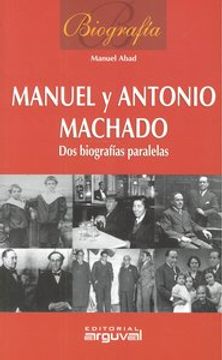 portada Biografía Manuel y Antonio Machado (Biografías) (in Spanish)