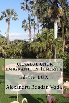 portada Editie LUX Jurnalul unor emigranti in Tenerife