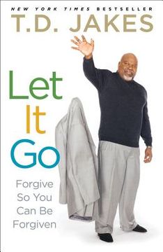 portada let it go: forgive so you can be forgiven (en Inglés)