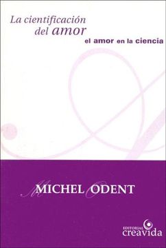 La Cientificacion del Amor - Michel Odent - Libro Físico
