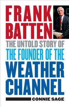 portada Frank Batten: The Untold Story of the Founder of the Weather Channel (in English)