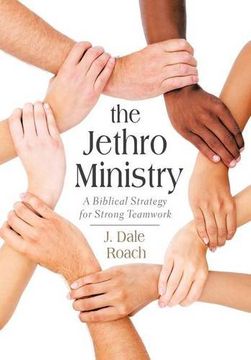 portada The Jethro Ministry: A Biblical Strategy for Strong Teamwork
