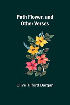 portada Path Flower, and Other Verses (en Inglés)