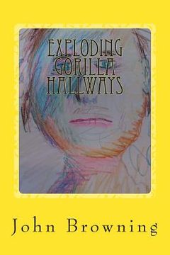 portada Exploding Gorilla Hallways: Poetry 2013 - 2014