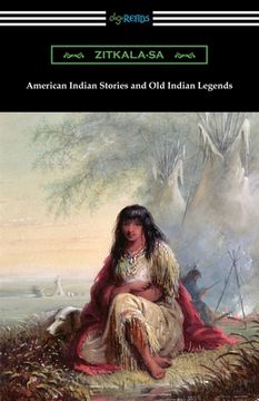 portada American Indian Stories and old Indian Legends (en Inglés)